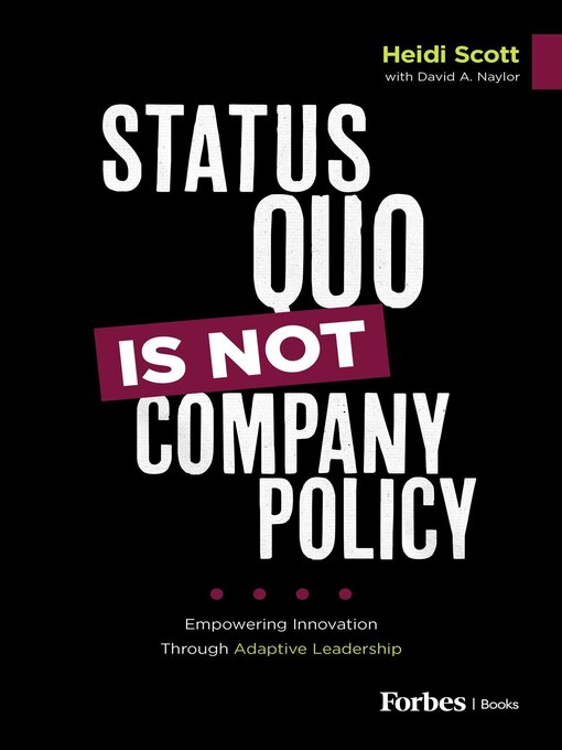 Title details for Status Quo Is Not Company Policy by Heidi Scott - Available